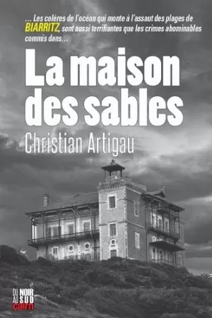 Christian Artigau – La maison des sables